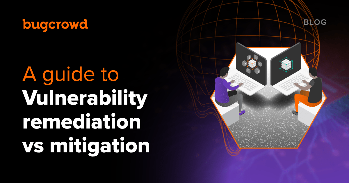 A guide to vulnerability remediation vs mitigation
